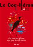 Le Coq-Héron 250 - Effacements des origines :  entre protection et destruction