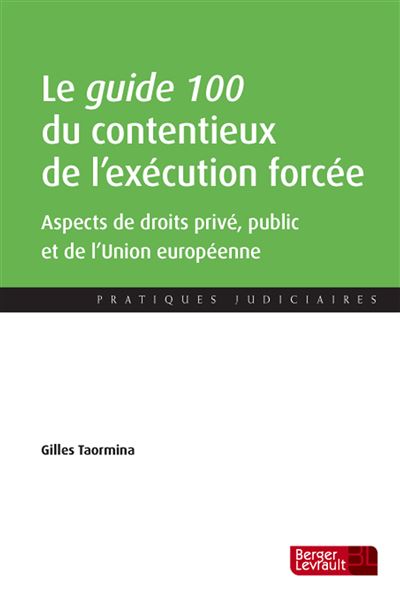 Guide 100 du contentieux de l'execution forcee