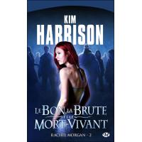 Rachel Morgan, T2 : Le Bon, la Brute et le Mort-Vivant