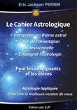Le cahier pratique : interpreter un theme astral