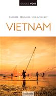 Guide Voir Vietnam et Angkor