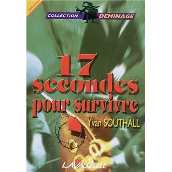 Dix-sept secondes pour survivre