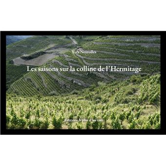 Les saisons sur la colline de l'Hermitage