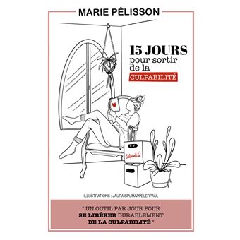 15 jours pour sortir de la culpabilité