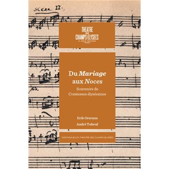 Du Mariage aux noces - Souvenirs de Comtesses élyséennes