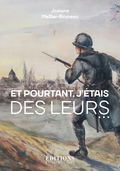 Et pourtant, j'étais des leurs...
