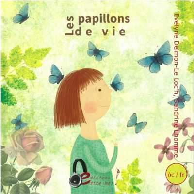 Les papillons du vie, Los parpalhols de vida