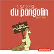 La sagesse du Pangolin