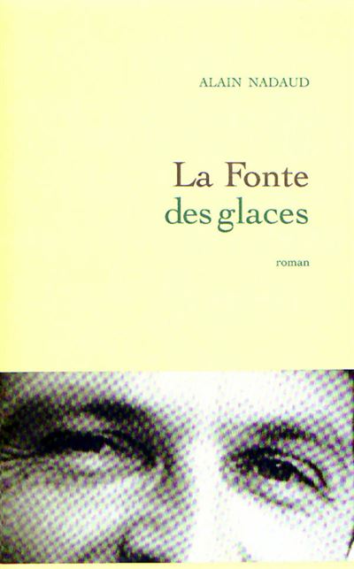 La fonte des glaces - Alain Nadaud - broché