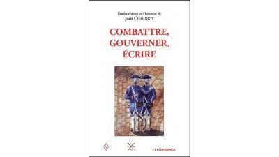 Combattre, gouverner, écrire