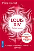 Louis XIV - Roi du monde