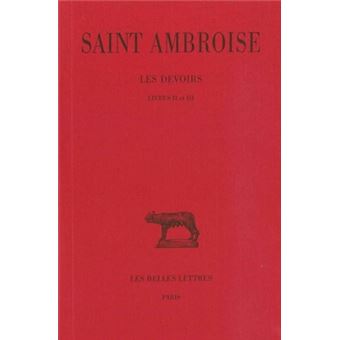 Les Devoirs. Tome II : Livres II et III