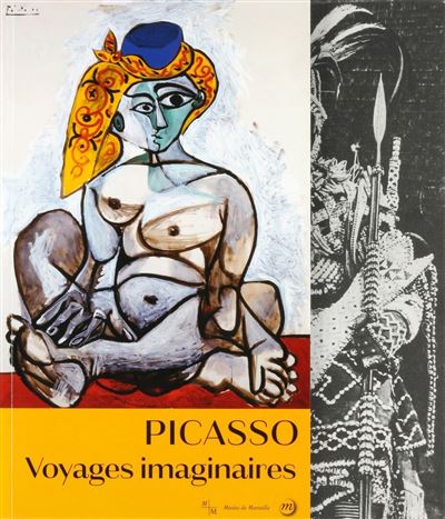 Picasso voyages imaginaires