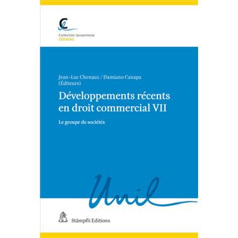 DEVELOPPEMENTS RECENTS EN DROIT COMMERCIAL VII