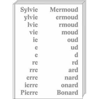 SYLVIE MERMOUD PIERRE BONARD