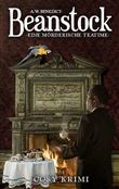 BEANSTOCK-EINE MÖRDERISCHE TEATIME (8.BUCH)-COSY-KRIMI