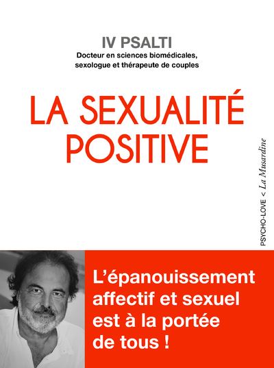 La Sexualité positive - Iv Psalti - broché