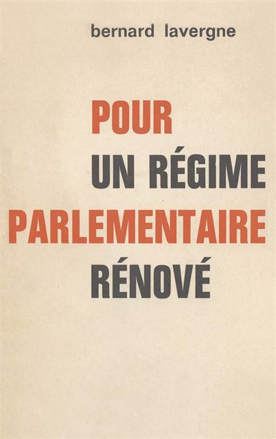 Pour un régime parlementaire rénové
