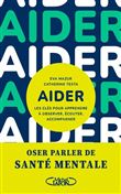 Aider - Les clés pour apprendre à observer, écouter, accompagner
