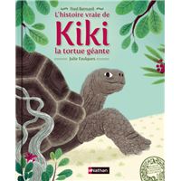 L'histoire vraie de Kiki la tortue géante