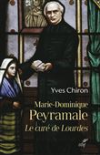 Marie Dominique Peyramale le curé de Lourdes