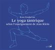 Le yoga tantrique selon l'enseignement de Jean Klein