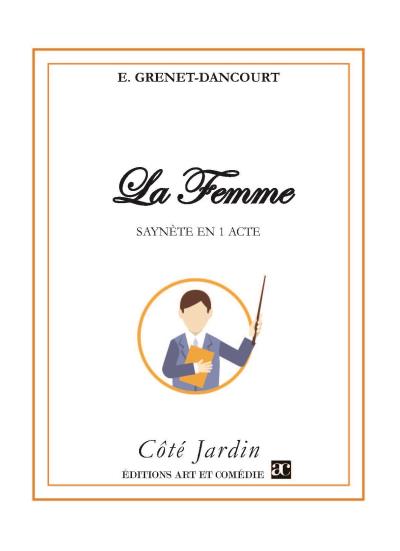 La femme - E. Grenet-Dancourt - broché