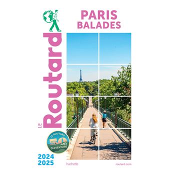 Guide du Routard Paris balades 2024/25