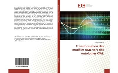 Transformation des modèles UML vers des ontologies OWL - Aissam Belghiat - Universitaires Europeennes - broché - Essai