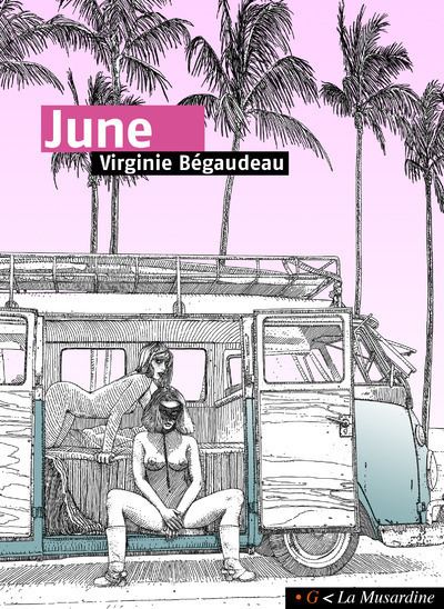 June - Virginie Bégaudeau - broché