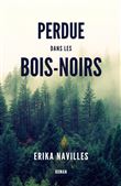 Perdue dans les Bois-Noirs