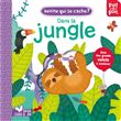 Devine qui se cache dans la jungle - livre avec rabats troués