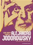 Les Sept Vies d'Alejandro Jodorowsky
