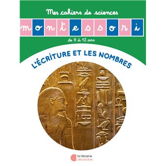 Les nombres et l'écriture - Mes cahiers de sciences