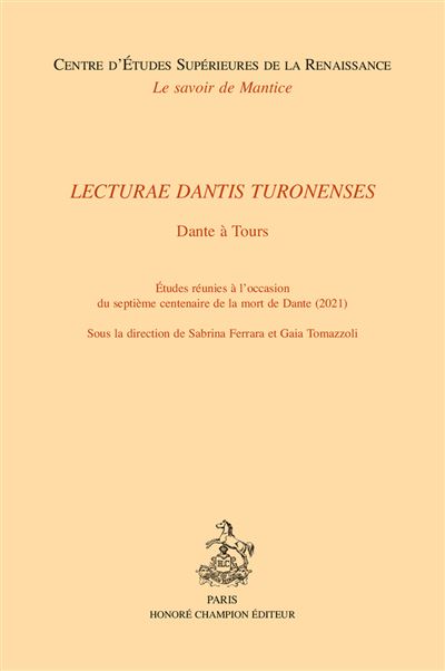 Lecturae Dantis Turonenses, Dante à Tours