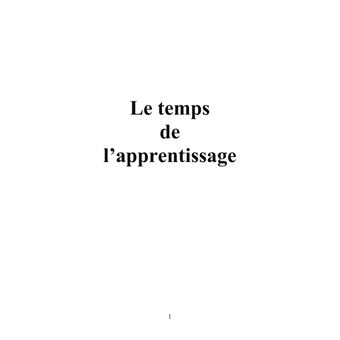 Le temps de l'apprentissage