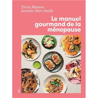 Manuel gourmand de la ménopause