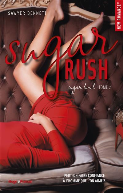Sugar bowl - tome 2 Sugar Rush