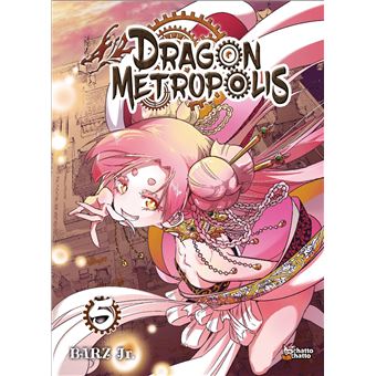 Dragon Metropolis T05