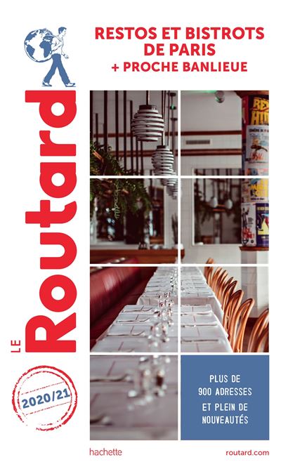 Guide du Routard restos et bistrots de Paris 2020/21