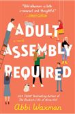 Adult Assembly Required