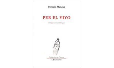 Per El Yiyo - Bernard Manciet - (donnée non spécifiée)