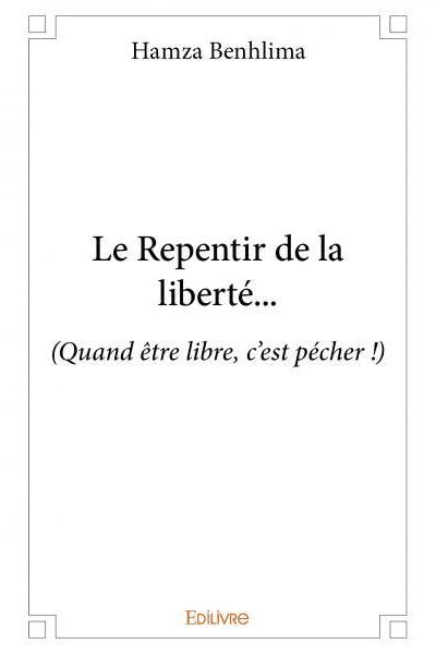 Le repentir de la liberté...