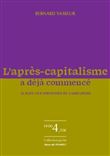 L'après-capitalisme a déjà commencé