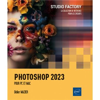 Photoshop 2023 - Pour PC et Mac