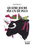 Quatre jours pas un de plus