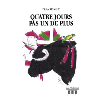 Quatre jours pas un de plus