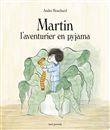 Martin l'aventurier en pyjama