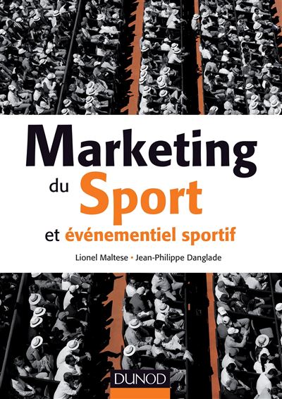 Marketing du sport et événementiel sportif - Prix de l'Académie des Sciences Commerciales - 2015 - Lionel Maltese - broché