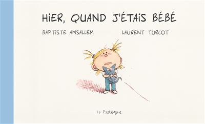 Hier, quand j'étais bébé - Baptiste Amsallem - cartonné